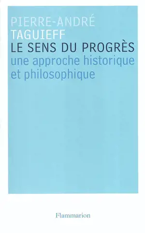 Le sens du progrès : une approche historique et philosophique