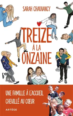 Treize à la onzaine : une famille à l'accueil chevillé au coeur