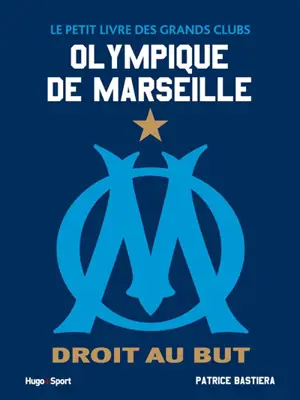 Olympique de Marseille : droit au but