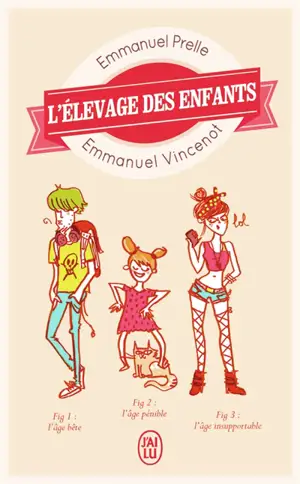 L'élevage des enfants : guide professionnel pour parents amateurs