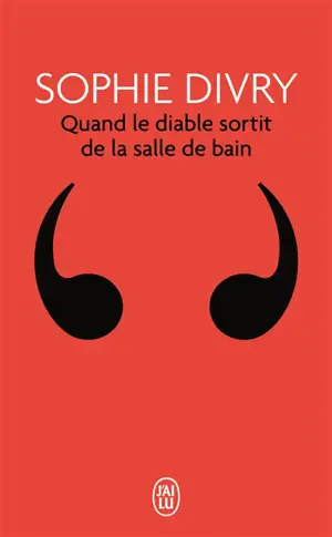 Quand le diable sortit de la salle de bain