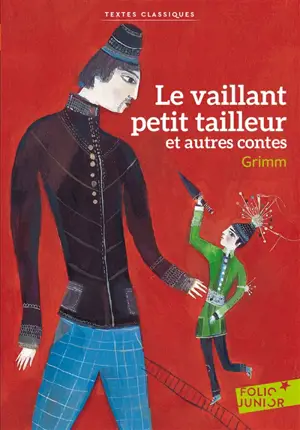 Le vaillant petit tailleur : et autres contes