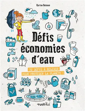 Défis économies d'eau : 32 défis à relever pour protéger la planète !