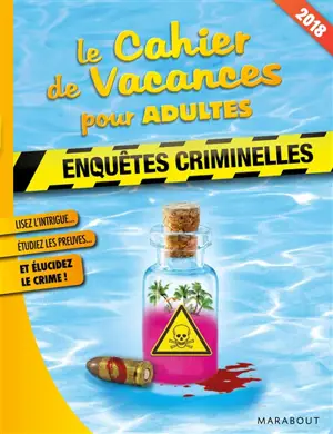 Le cahier de vacances pour adultes : enquêtes criminelles : 2018