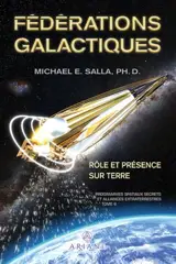 Fédérations galactiques : Rôle et présence sur Terre 6