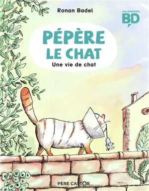 Pépère le chat. Vol. 3. Une vie de chat