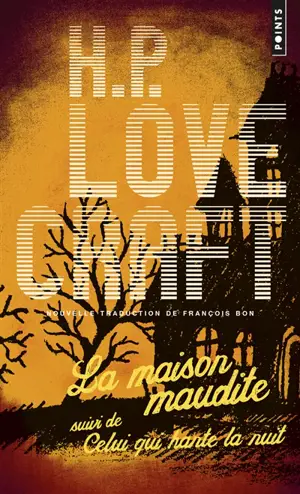 La maison maudite. Celui qui hante la nuit