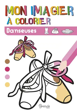 Danseuses : mon imagier à colorier