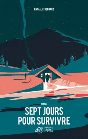 Sept jours pour survivre