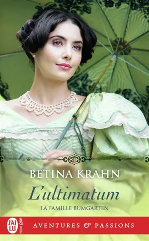 La famille Bumgarten. Vol. 1. L'ultimatum