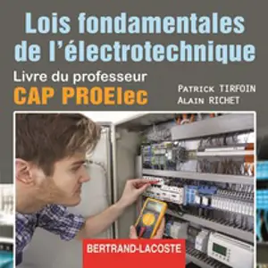 Lois fondamentales de l'électrotechnique, CAP Proelec : CD professeur