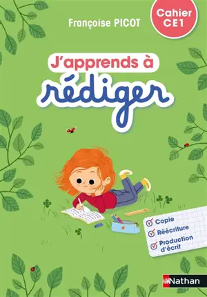 J'apprends à rédiger, cahier CE1