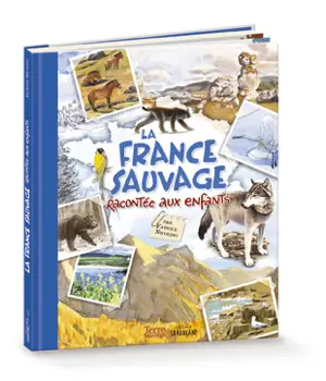 La France sauvage racontée aux enfants