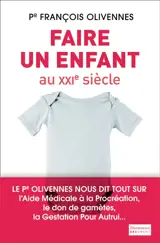 Faire un enfant au XXIe siècle