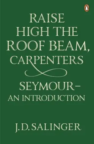 Raise High the Roof Beam, Carpenters; Seymour : an Introduction