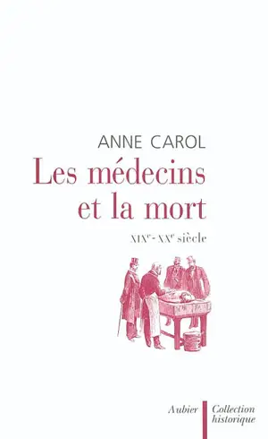 Les médecins et la mort : XIXe-XXe siècle