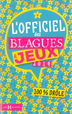 L'officiel des blagues & jeux 2019 : 100 % drôle