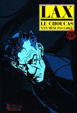 Le Choucas. Vol. 4. Le Choucas n'en mène pas large