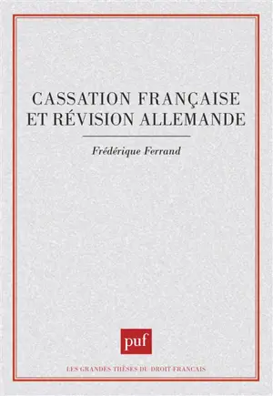 Cassation française et révision allemande
