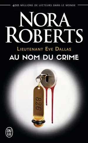 Lieutenant Eve Dallas. Vol. 12. Au nom du crime