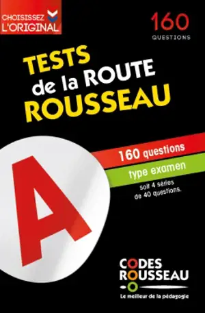 Tests de la route Rousseau : 160 questions