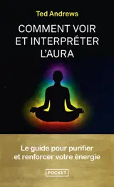 Comment voir et interpréter l'aura