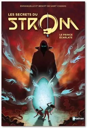 Les secrets du Strom. Vol. 2. Le prince écarlate