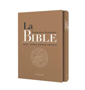 La Bible : traduction liturgique avec notes explicatives : coffret compact