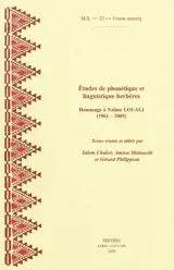 Etudes de phonétique et linguistique berbères : hommage à Naïma Louali (1961-2005)