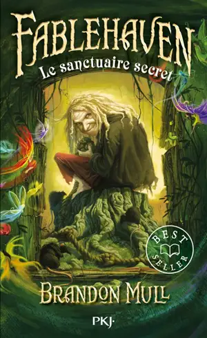 Fablehaven. Vol. 1. Le sanctuaire secret