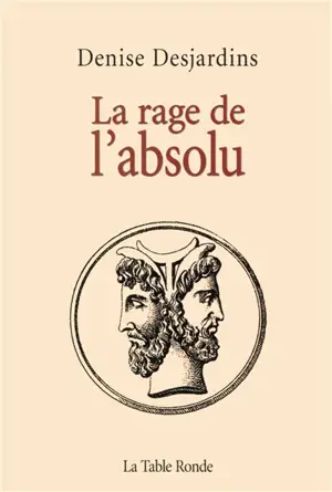 La rage de l'absolu