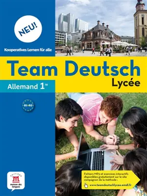 Team deutsch lycée : allemand 1re, B1-B2