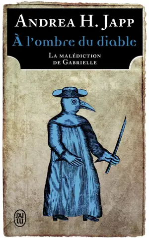 La malédiction de Gabrielle. Vol. 2. A l'ombre du diable