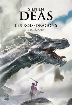 Les rois-dragons : l'intégrale