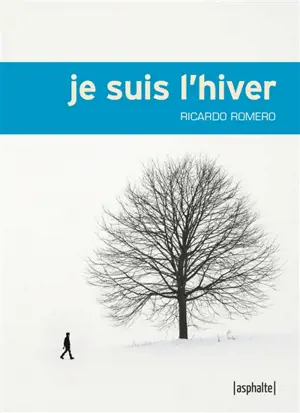 Je suis l'hiver