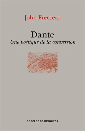 Dante : une poétique de la conversion