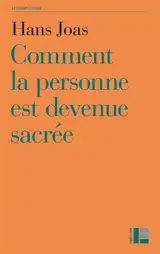 Comment la personne est devenue sacrée : une nouvelle généalogie des droits de l'homme