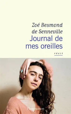 Journal de mes oreilles : récit