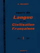 Cours de langue et de civilisation françaises. Vol. 1