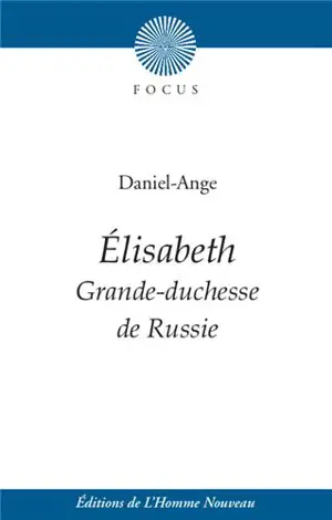 Elisabeth : grande-duchesse de Russie