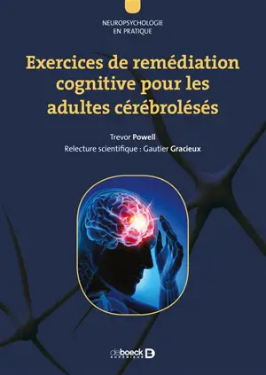 Exercices de remédiation cognitive pour les adultes cérébrolésés