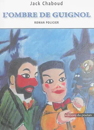 L'ombre de Guignol : roman policier