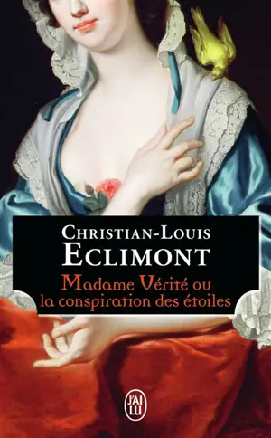 Madame vérité ou La conspiration des étoiles