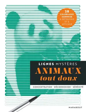 Animaux tout doux : lignes mystères : concentration, déconnexion, sérénité