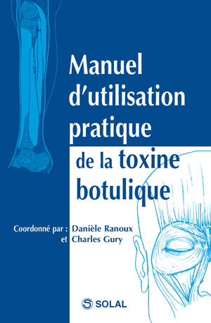Manuel d'utilisation pratique de la toxine botulique
