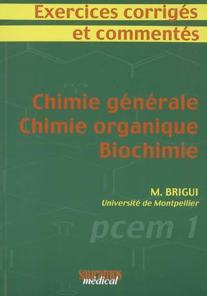 EXERCICES CORRIGES ET COMMENTES - CHIMIE GENERALE - CHIMIE ORGANIQUE