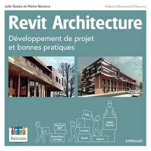 REVIT ARCHITECTURE  DEVELOPPEMENT DE PROJET ET BONNES PRATIQUES