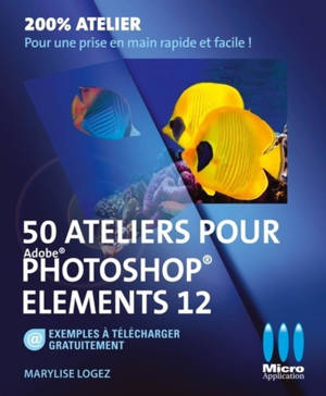 50 ATELIERS PHOTOSHOP ELEMENTS 12