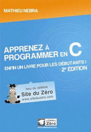Apprenez à  programmer en C - 2e édition