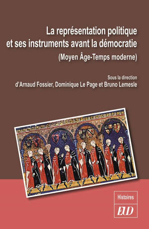 La représentation politique et ses instruments avant la démocratie